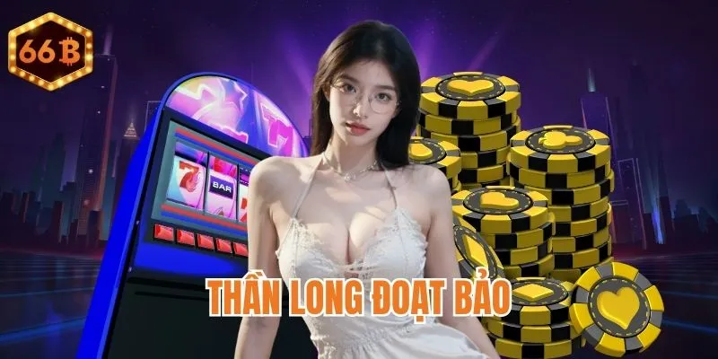 Thần Long Đoạt Bảo